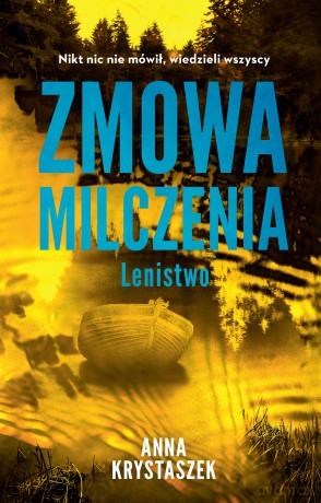 Zmowa milczenia. Lenistwo. Siedem grzechów głównych - Anna Krystaszek [KSIĄŻKA]