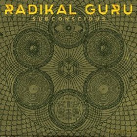 Radikal Guru: Subconscious [CD]