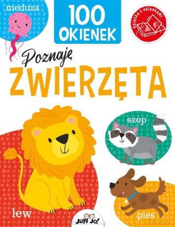 100 okienek. Poznaję zwierzęta - Kit Elliot, Samantha Meredith [KSIĄŻKA]