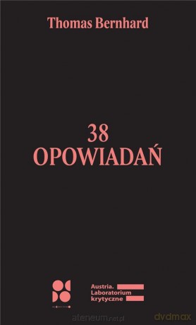 38 opowiadań - Thomas Bernhard [KSIĄŻKA]