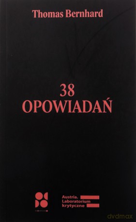 38 opowiadań - Thomas Bernhard [KSIĄŻKA]
