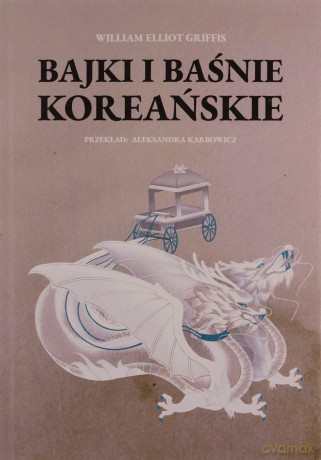 Bajki i baśnie koreańskie - William Elliot Griffis [KSIĄŻKA]