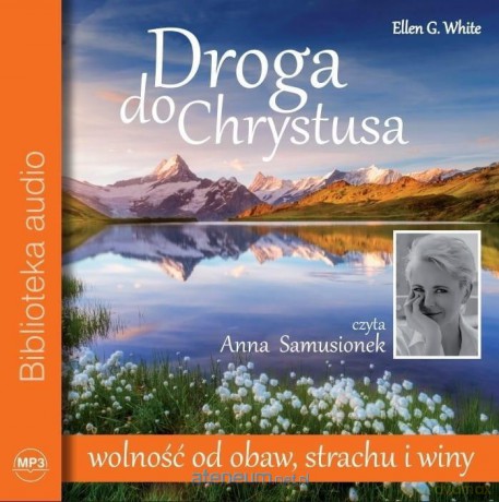 Droga do Chrystusa - Ellen G. White [AUDIOBOOK]