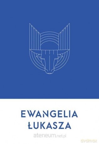 Ewangelia Łukasza - Wojciech Wasiak [KSIĄŻKA]