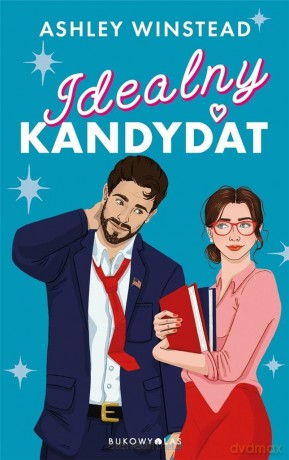 Idealny kandydat - Ashley Winstead [KSIĄŻKA]