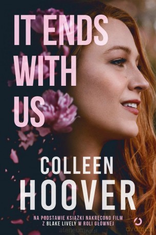 It Ends With Us (wydanie filmowe) - Colleen Hoover [KSIĄŻKA]