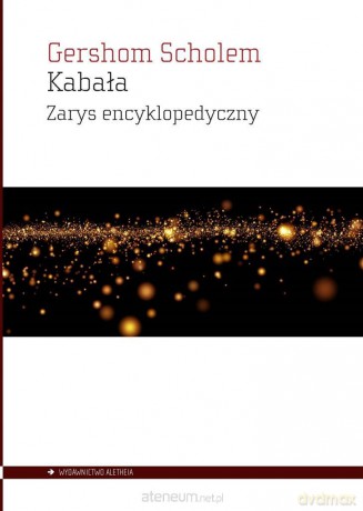 Kabała. Zarys encyklopedyczny - Gershom Scholem [KSIĄŻKA]