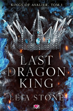 Kings of Avalier (Tom 1) Last Dragon King - Leia Stone [KSIĄŻKA]