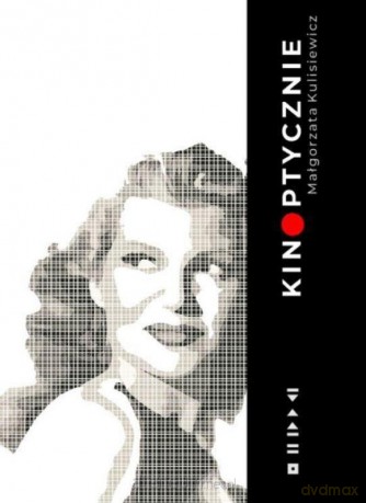 Kinoptycznie - Małgorzata Kulisiewicz [KSIĄŻKA]