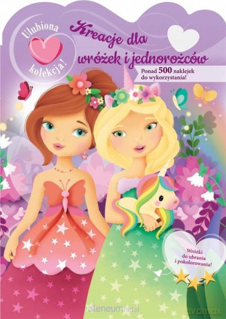 Kreacje dla wróżek i jednorożców [KSIĄŻKA]