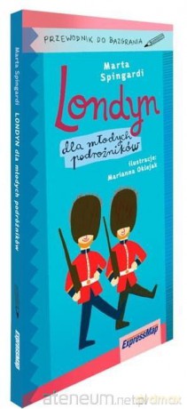 Londyn dla młodych podróżników. Przewodnik - Marta Spingardi [KSIĄŻKA]