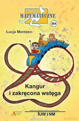 Miniatury matematyczne 84 - Łucja Mentzen [KSIĄŻKA]