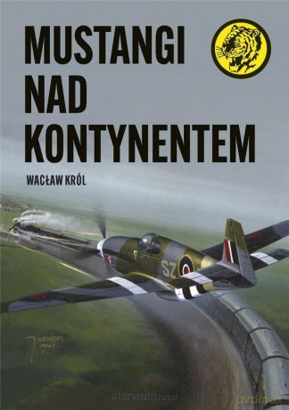Mustangi nad kontynentem - Wacław Król [KSIĄŻKA]