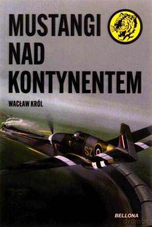 Mustangi nad kontynentem - Wacław Król [KSIĄŻKA]