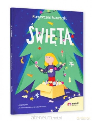 Niegrzeczne Książeczki. Święta - Alicja Dyrda, Aleksandra Gołębiewska [KSIĄŻKA]