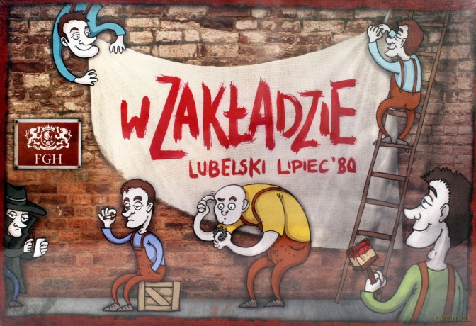 W Zakładzie. Lubelski lipiec 80 [GRA]