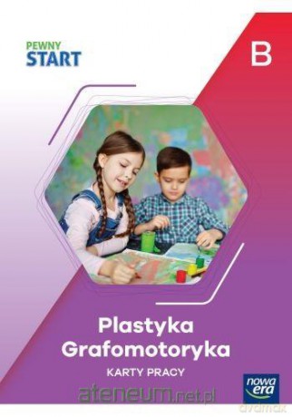 Pewny start KP Plastyka, grafomotoryka poz.B [KSIĄŻKA]