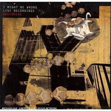 Radiohead: I Might Be Wrong, Live Recordings [CD]