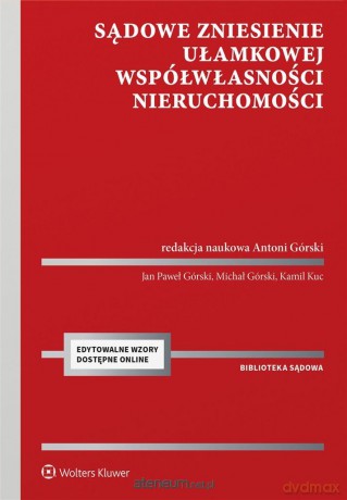Sądowe zniesienie ułamkowej współwłasności... [KSIĄŻKA]