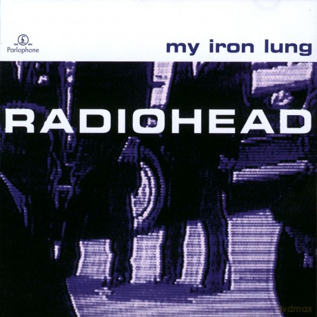 Radiohead: My Iron Lung (Mini Album) [CD]