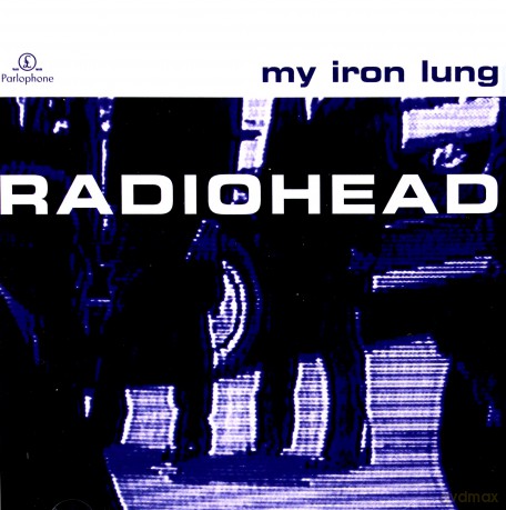 Radiohead: My Iron Lung (Mini Album) [CD]