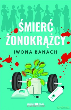 Śmierć żonokrążcy - Iwona Banach [KSIĄŻKA]