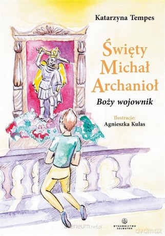 Święty Michał Archanioł. Boży wojownik - Katarzyna Tempes [KSIĄŻKA]