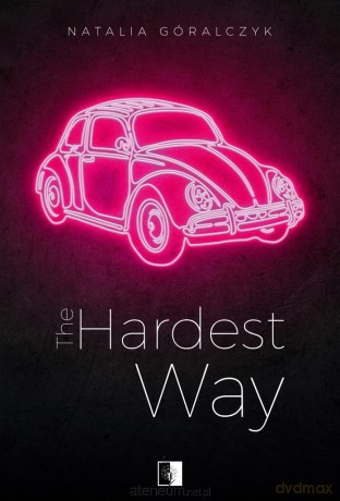The Hardest Way - Natalia Góralczyk [KSIĄŻKA]