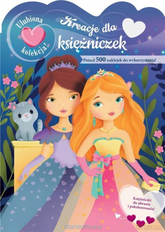Ulubiona kolekcja! Kreacje dla księżniczek - Elen Lescoat [KSIĄŻKA]