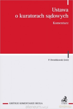 Ustawa o kuratorach sądowych. Komentarz [KSIĄŻKA]