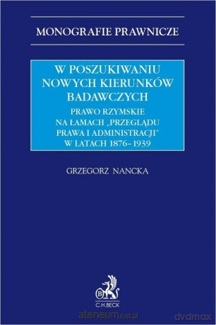 W poszukiwaniu nowych kierunków badawczych - Grzegorz Nancka [KSIĄŻKA]