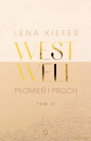 Westwell (Tom 3) Płomień i proch - Lena Kiefer [KSIĄŻKA]