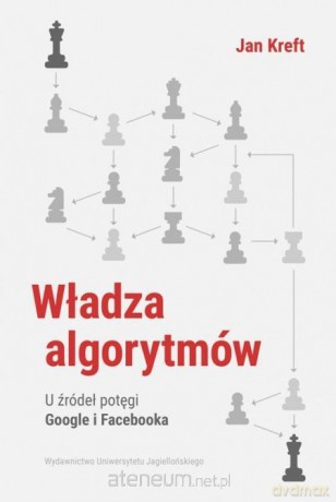 Władza algorytmów BR - Jan Kreft [KSIĄŻKA]