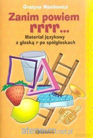 Zanim powiem rrrr... Materiał językowy - Grażyna Wasilewicz [KSIĄŻKA]