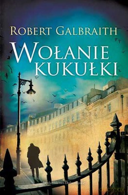 Wołanie Kukułki - Robert Galbraith (pseud. J.K. Rowling) [KSIĄŻKA]
