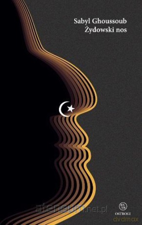 Żydowski nos - Sabyl Ghoussoub [KSIĄŻKA]