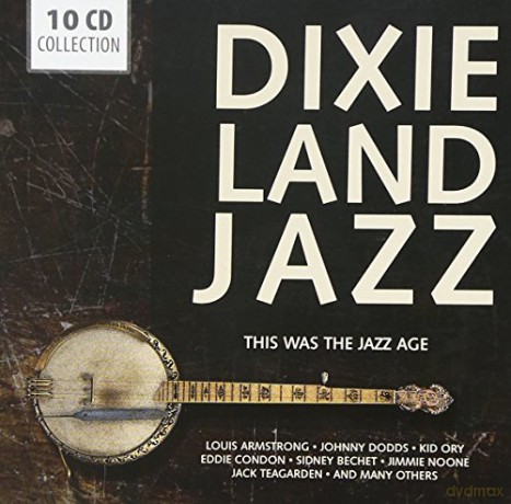 Various Artists: Dixieland Jazz: This Was The Jazz Age [BOX] [10CD]