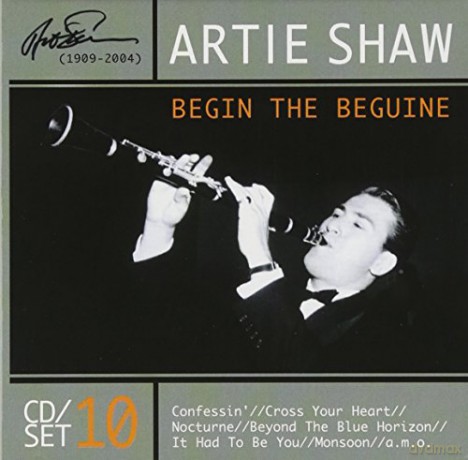 Shaw Artie: Begin the Beguine (1910-2004) [BOX] [10CD]