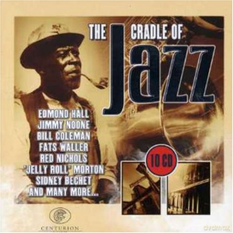 Various Artists: Cradle Of Jazz [BOX] [10CD]