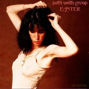 Patti Smith Group: Easter [CD]