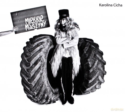 Karolina Cicha: Miękkie Maszyny [CD]
