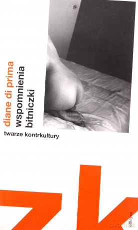 Diane Di Prima - Wspomnienia Bitniczki [KSIĄŻKA]