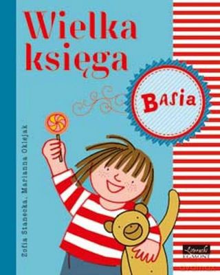 Basia Wielka Księga - Zofia Stanecka, Marianna Oklejak [KSIĄŻKA]
