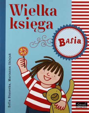 Basia Wielka Księga - Zofia Stanecka, Marianna Oklejak [KSIĄŻKA]