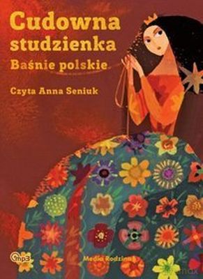 Cudowna Studzienka Baśnie Polskie - Joanna Papuzińska [Audiobook]