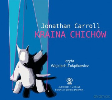 Kraina Chichów - Jonathan Carroll [Audiobook]