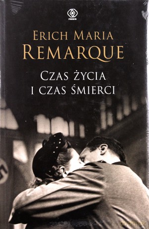 Czas Życia I Czas Śmierci - Erich Maria Remarque [KSIĄŻKA]