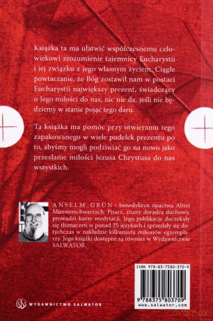 Eucharystia A Droga Do Samego Siebie - Anselm Grun Osb [KSIĄŻKA]