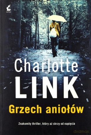 Grzech Aniołów - Charlotte Link [KSIĄŻKA]