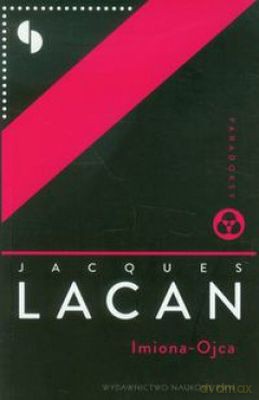 Imiona-Ojca - Jacques Lacan [KSIĄŻKA]